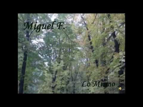 Tendré que resignarme - Miguel F.