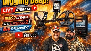 Metal Detecting Livestream -Digging Deep Nokta Legend 2/ XP Deus II Vers.4.0 Update
