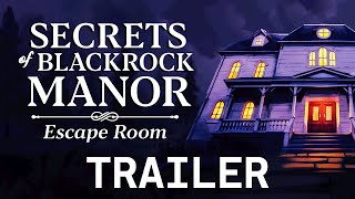 Secrets of Blackrock Manor – Escape Room trailer teaser