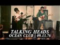 Talking Heads - Live at the Ocean Club (September 13th, 1976)
