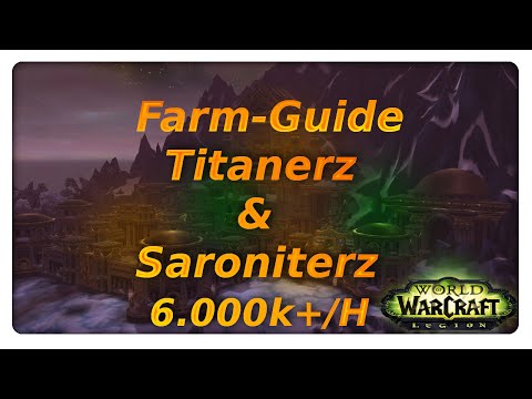 WoW Farm Guide Titanerz + Saroniterz 6k+/H