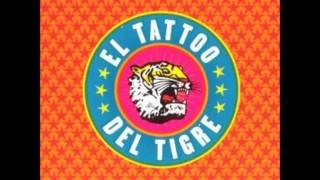 El Tattoo Del Tigre - Un Cortado Mas video