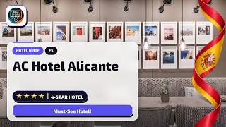 Alicante Spain: AC Hotel Alicante Honest Verdict🛎️