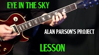 how to play &quot;Eye In the Sky&quot; on guitar by the Alan Parsons Project | guitar lesson| LESSON