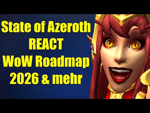 WoW State of Azeroth 2026 REACT - Roadmap und Classic+ ?