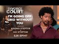 I M Going Off Grid Without You Adonis Steptoe V Koi Steptoe Season 26 Ep 147