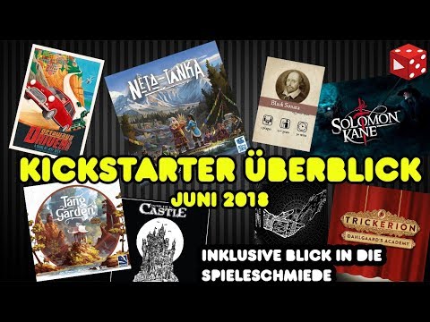 Kickstarter Überblick Juni 2018 - Was bringt der Crowdfunding Sommer?