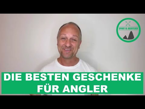 Geschenke für Angler kaufen: Worauf achten? (2022)
