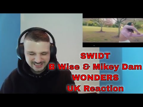SWIDT - WONDERS ft. B Wise & Mikey Dam - UK Reaction