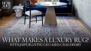 Behind the Rugs: Jaipur Living CEO Asha Chaudhary Talks Craftsmanship, Pricing & Design