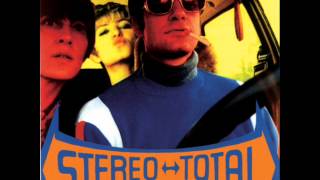 Stereo Total - Comme Un Garçon