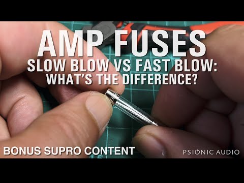 Amp Fuses | Slow Blow vs Fast Blow: What's the Difference?