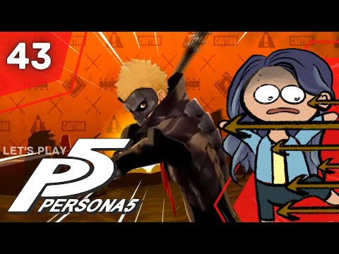 I'M FIRED UP | PERSONA 5 ROYAL FIRST PLAYTHROUGH (PT 43)