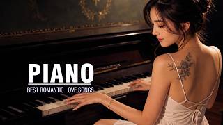 100 Romantic Piano Music That Touches the Heart - Beautiful Love Songs for Relaxing, Reading, Work