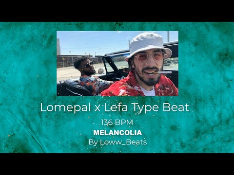 [FREE] Lomepal X Lefa Type Beat "MELANCOLIA" - Instru Rap 2022