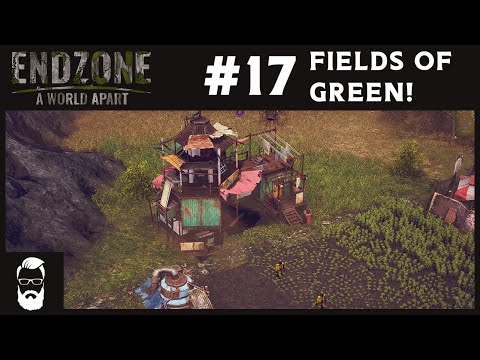 EndZone - A World Apart #17 | Fields Of Green! We start a hemp farm & roll some joints