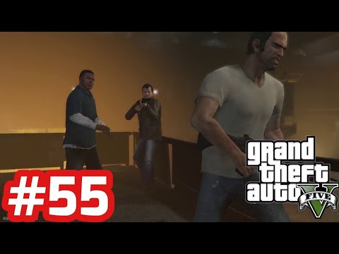 GTA V - Gameplay Walkthrough - Part 55 (PC)