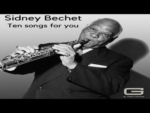 Sidney Bechet "Ten songs for you" GR 002/19 (Full Album)