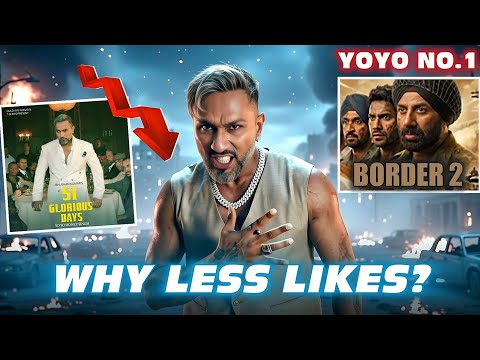 WHY YO YO HONEY SINGH SONGS GETTING LESS LIKES NOW❓ BORDER 2 SONG VS AL SAHER AL HINDI | NEW SONG