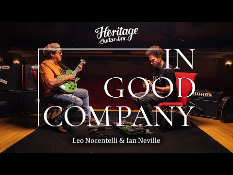Thumbnail for In Good Company with Leo Nocentelli & Ian Neville | Heritage Custom Bespoke H-157 & Standard H-535 by Leo Nocentelli