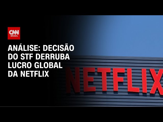 Análise: Ações da Netflix despencam após decisão do STF | WW