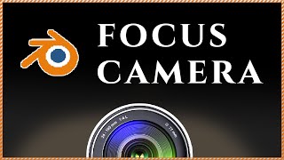 { How to FOCUS the VIEW and the CAMERA on an OBJECT in Blender }