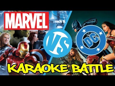 Marvel Vs DC KARAOKE BATTLE!