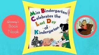 Miss Bindergarten Celebrates the Last Day of Kindergarten | Children's Books Read Aloud