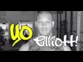 Yo Elliott! Theme Song 11 Minutes