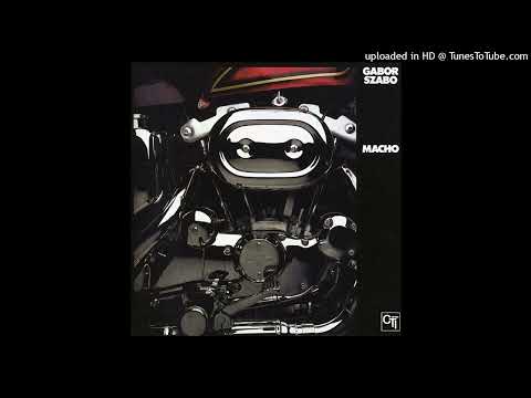 LYSERGICFUNK: Macho - Gabor Szabo