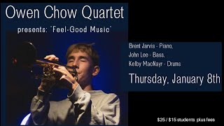 The Owen Chow Quartet presents: \'Feel-Good Music\' - Jan. 8, 2026