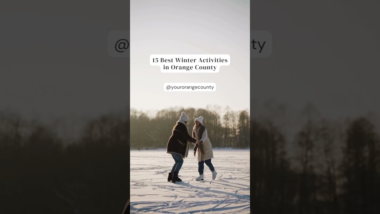 15 Best Winter Activities In Orange County