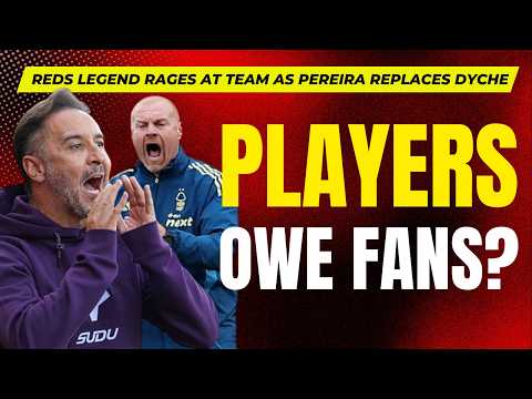 Pereira's fresh start as legend rages at Nottingham Forest players
