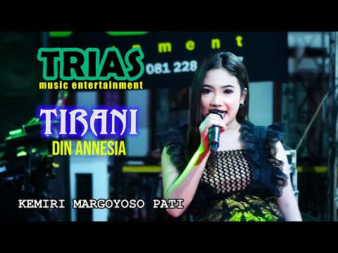 TIRANI - DIN ANNESIA - TRIAS MUSIC - WEDDING " ROMI & VERA " KEMIRI  - MARGOYOSO - PATI