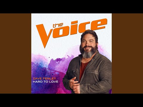 Hard To Love (The Voice Performance)