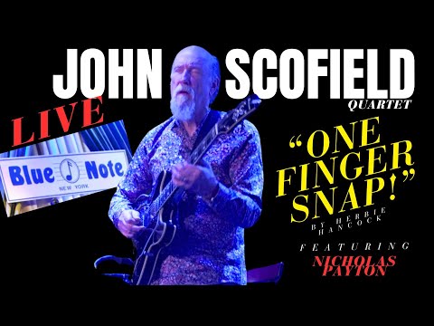John Scofield Quartet - "One Finger Snap" LIVE @ Blue Note New York 11.27.24
