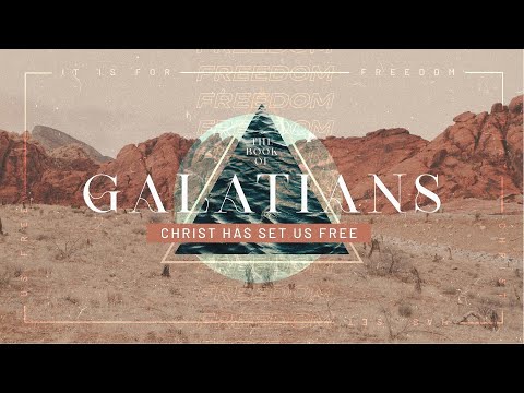 Galatians -A Call to Freedom | Two Covenants Pt2