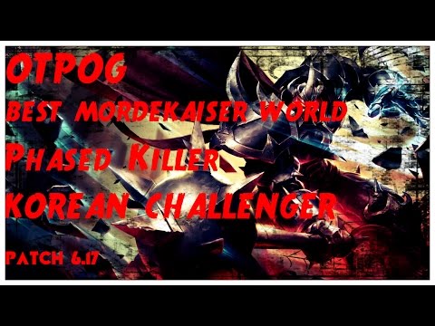 BEST OTP - BEST KOREAN MORDEKAISER CHALLENGER 6.17