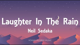 Neil Sedaka - Laughter In The Rain (Lyrics)