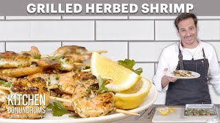 Easy Recipe for SAVORY Grilled Herbed Shrimp | Kitchen Conundrums | Everyday Food
