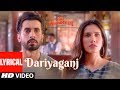 LYRICAL Dariyaganj Jai Mummy Di Sunny S Sonnalli S Arijit Singh Dhvani Bhanushali