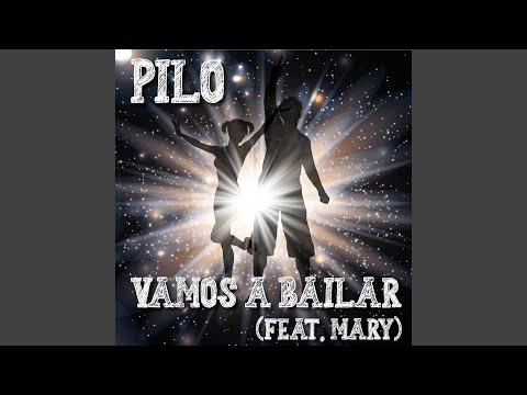 Vamos a bailar (feat. Mary)