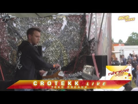 Ruhr In Love 2017 - Crotekk (Live) @ Acid Wars, Techno Rulez ...