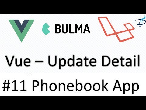 Laravel 5 5 Vuejs Bulma | Phonebook App | Update Details 11