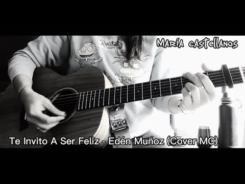 Te Invito A Ser Feliz - Edén Muñoz