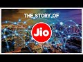 Reliance Jio - A story of revolutionizing Indian Telecom