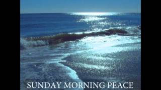 Sunday Morning Peace - Jonn Serrie