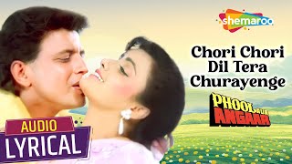 Chori Chori Dil Tera(Audio Lyrical)  Phool Aur Ang