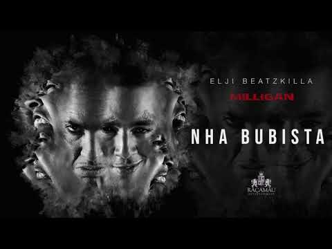 Elji Beatzkilla - Nha Bubista