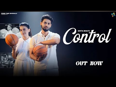 Control (Official Video) - Sinta Bhai |Muskan Thakur | Riyaazi | Latest HaryanviSongs 2025 ||